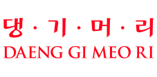 Daeng Gi Meo Ri